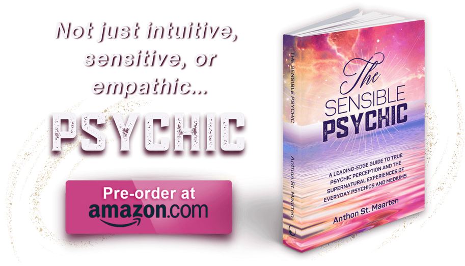 Some people are born psychic. Not merely intuitive, sensitive, or empathic.
